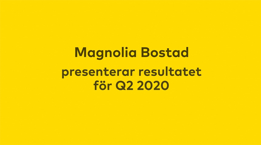Magnolia Bostads delårsrapport Q2 2020