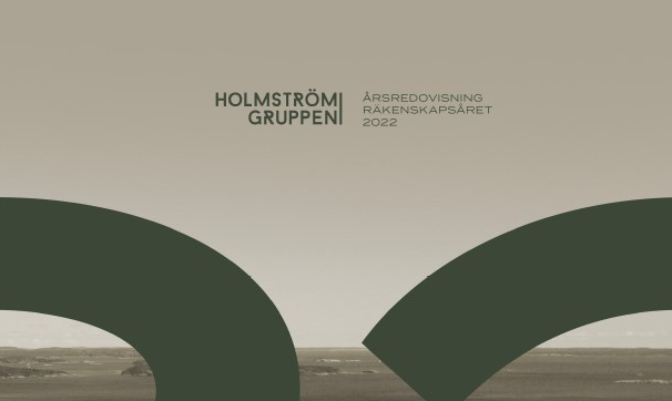Holmströmgruppen publicerar årsredovisning för 2022